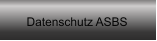 Datenschutz ASBS