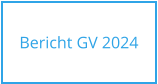 Bericht GV 2024